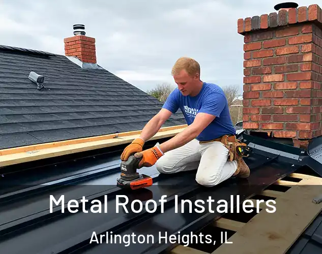  Metal Roof Installers Arlington Heights, IL