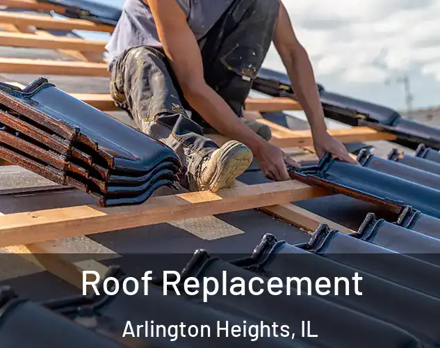  Roof Replacement Arlington Heights, IL