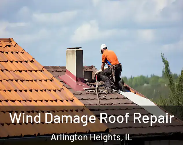  Wind Damage Roof Repair Arlington Heights, IL